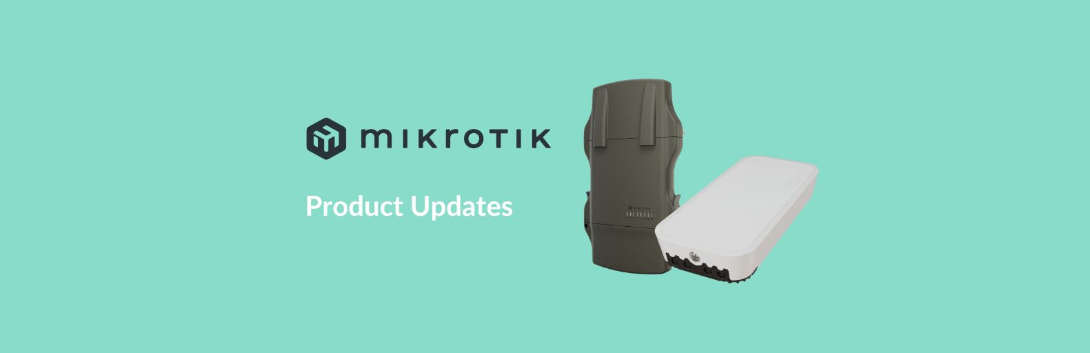 MikroTik Product Update: June 2024